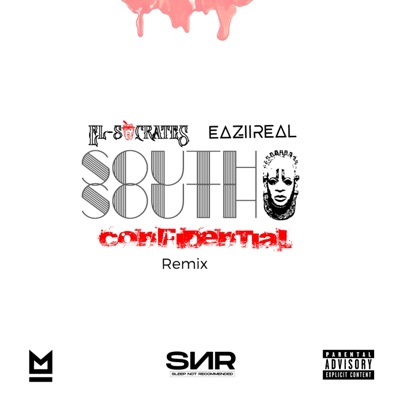 SOUTH SOUTH CONFIDENTIAL (feat. EAZIIREAL) [Remix] - Single