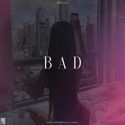 Bad (feat. MellzOMB) - Single