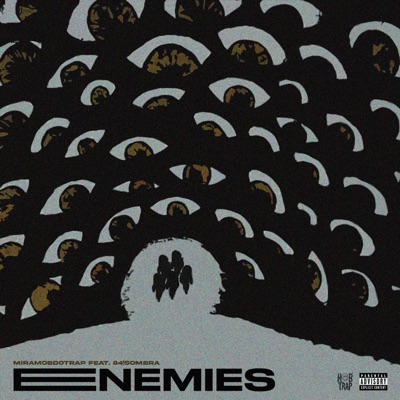 ENEMIES (feat. 84!SOMBRA) - Single