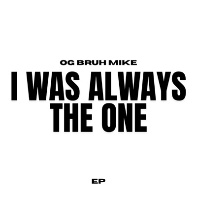 I Was Always The One - EP