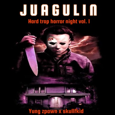 Juagulin (Hard Trap Horror Hight, Vol. 1) - Single