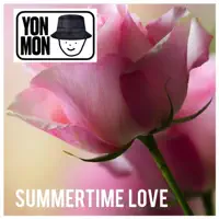 Summertime Love — Yon Mon