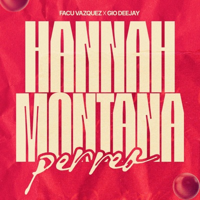 PERREO HANNA MONTANA (Facu Vazquez Remix) - Single
