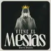 Viene El Mesias