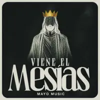Viene El Mesías — Mayo Music