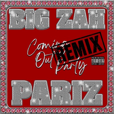 Coming Out Party (feat. Pariz) [Remix] - Single