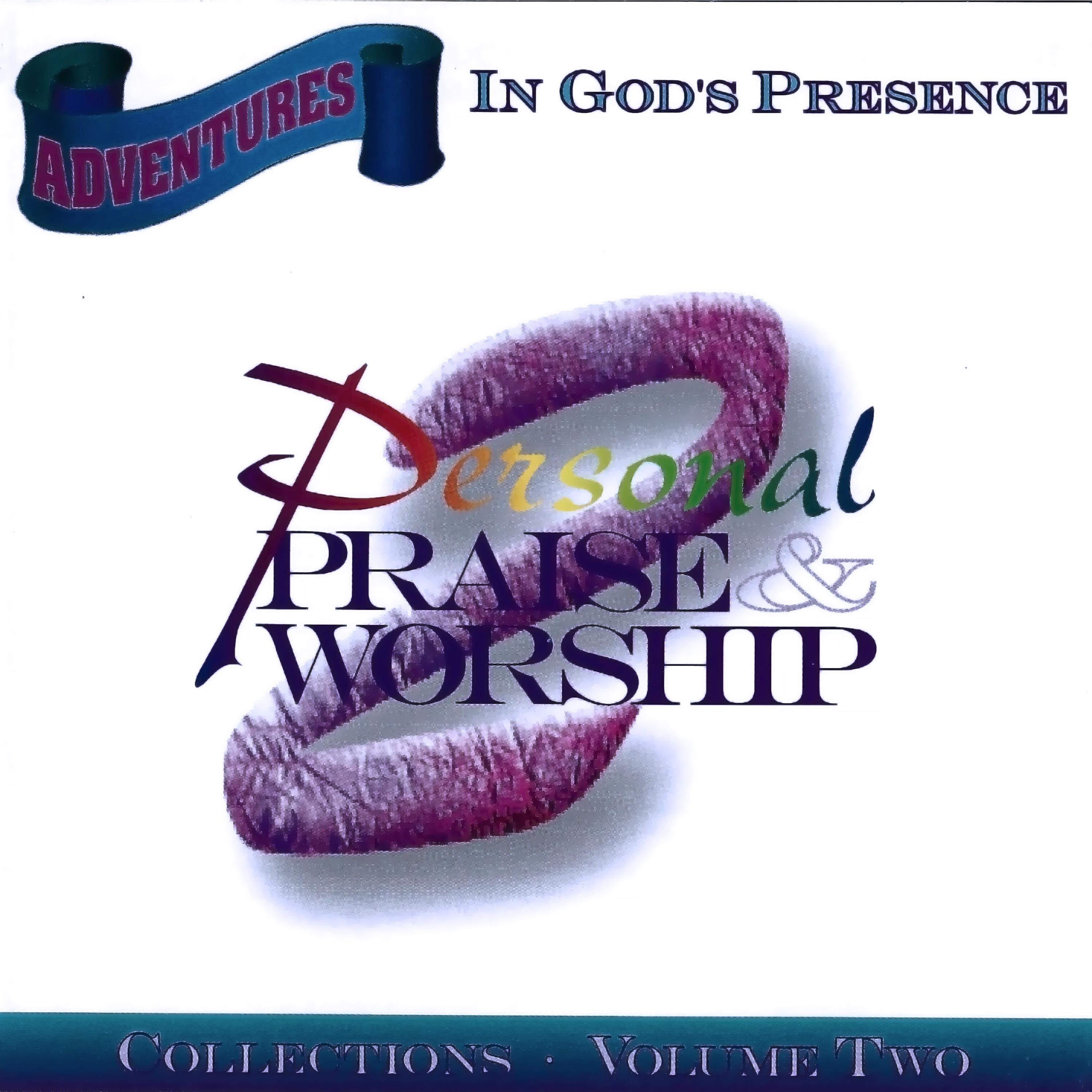 Adventures In God's Presence Volume 2