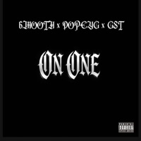 On One (feat. 6mooth & GST) - Single - DopeyG