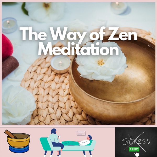 The Way of Zen Meditation