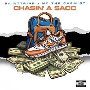 Chasin a Sacc (feat. HC the Chemist)