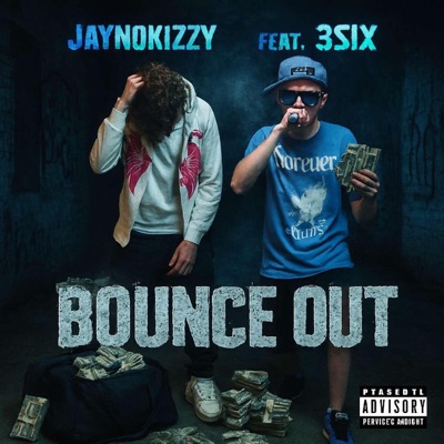 Bounce Out (feat. 3SIX) - Single