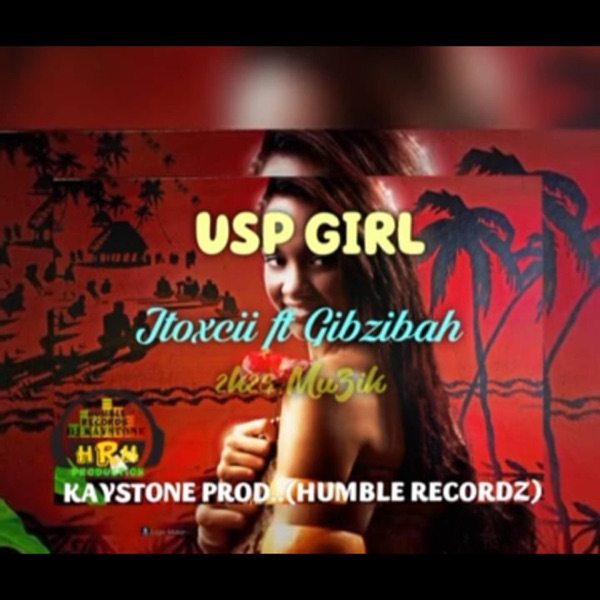 USP GIRL (feat. JTOXCII GIBZIBAH)