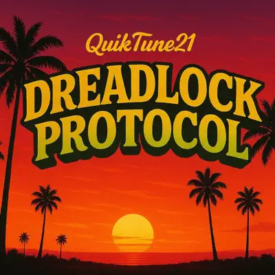 Poslechněte si Dreadlock Protocol od interpreta QuikTune21