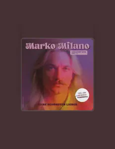 Hör dir Marko Milano an, schau dir Musikvideos an, lies die Biografie, finde Tourdaten und mehr!