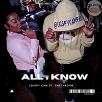 All I know (feat. SHETHEDON) - Single - Paid and Full CrispyCam