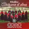 Coro Poder en el Altar - Coro Poder en el altar - Medley Abrázame el Alma