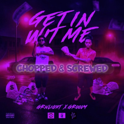 Get In Wit Me (feat. Jadensogroovy) [Chopped & Screwed] - Single