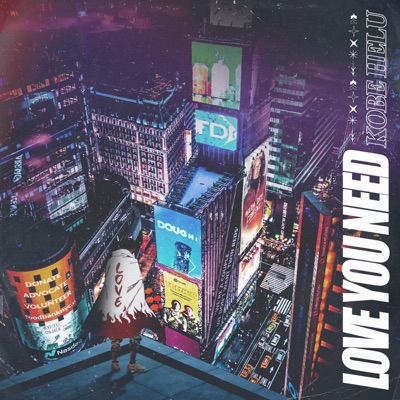 Love You Need (feat. Nomad222 & IconicBeats) - Single