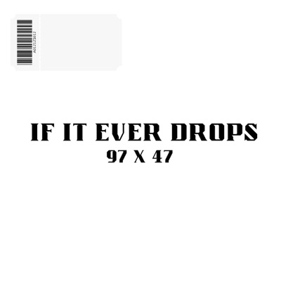 If it ever drops (feat. AjFawdySeven) - Single