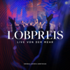 LOBPREIS (live von der MEHR) - Veronika Lohmer & Gebetshaus