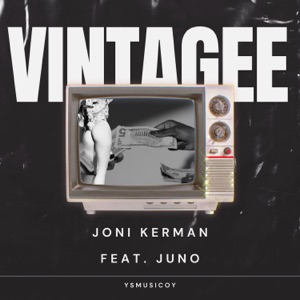 Vintagee (feat. Juno)