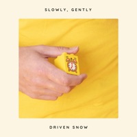 Slowly Gently