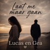 Laat me maar gaan