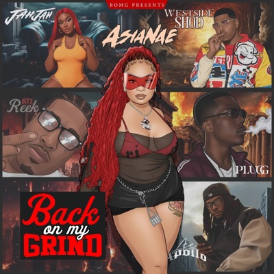 Back On My Grind: Asianae (feat. Asianae) - EP
