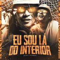Eu Sou Lá do Interior - Single - Mc Iuri & Dj AK Beats