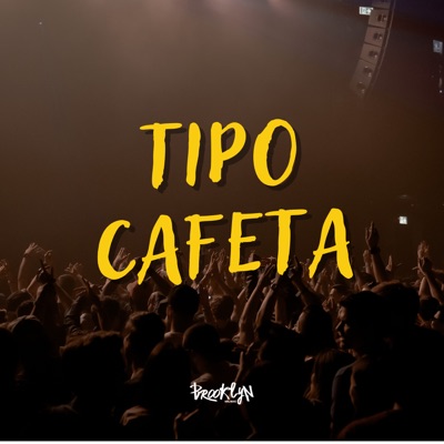 Tipo Cafeta (feat. MC Kelme & DnX mc) - Single