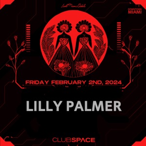Lilly Palmer at Club Space Miami, Feb 2, 2024 (DJ Mix)