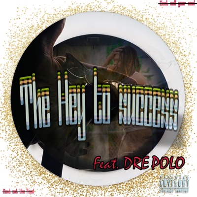 The Key to success (feat. DRE POLO) - Single