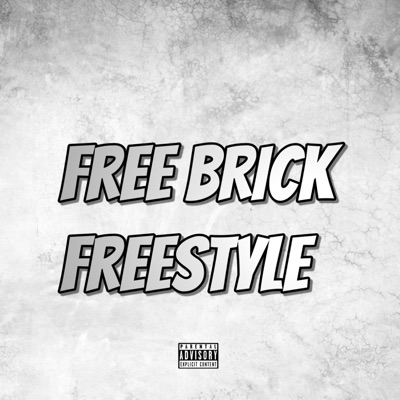 Free Brick Freestyle (feat. Dazijah) [Remix] - Single