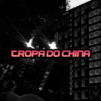 Tropa do China - Single - Mc Kiel Jr, mc gui da vg & MENÓ BOLADO MC