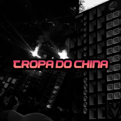 Tropa do China - Single