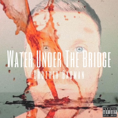 Water Under The Bridge - Single