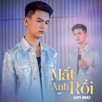 Mất Anh Rồi (feat. ACV) [Lofi Beat] - Single - VIET