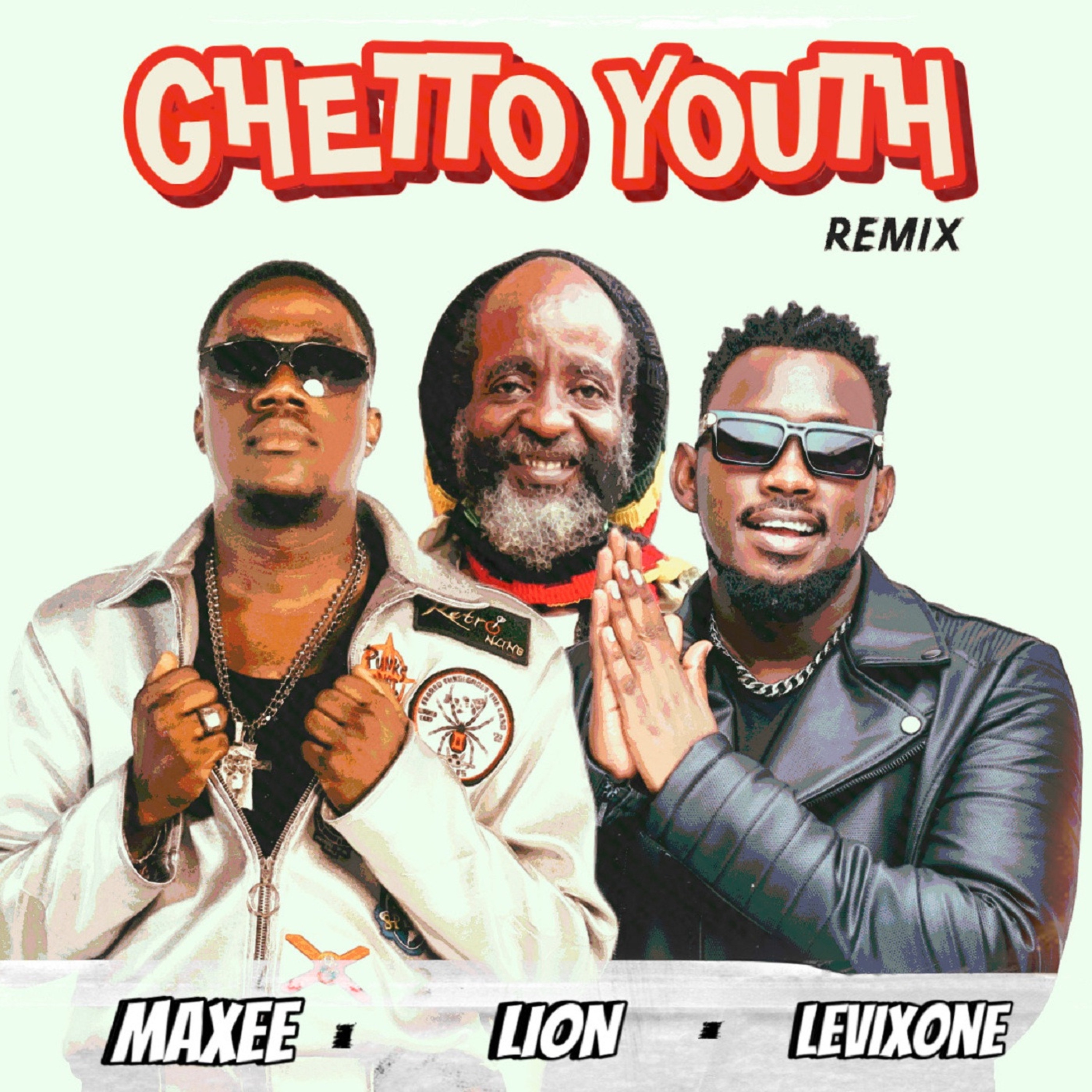 Ghetto Youth (feat. Levixone & Lion) [Remix] - Maxee: Song