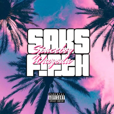 SAKS FIFTH (feat. WavYoda) - Single