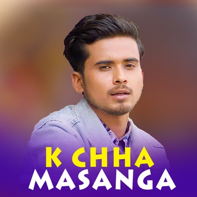 K Chha Masanga (feat. Bishram Rayamajhi) - Single