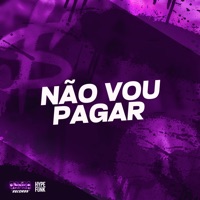 Não Vou Pagar - Single - NGKS, Mc Nandinho & DJ Gordinho Da VP