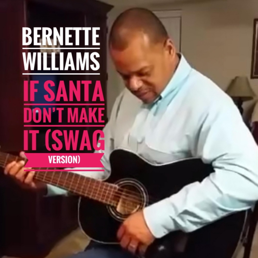 Обложка альбома «If Santa Don't Make It Swag - Single» — Bernette Williams
