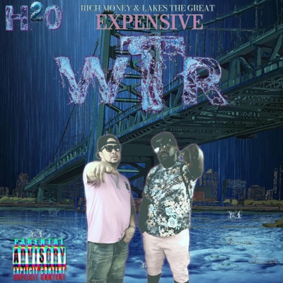 Expensive Water 2 (feat. Lakes the Great)