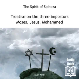 Treatise on the Three Impostors: Moses, Jesus, Mohammed