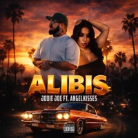 Alibis (feat. Angel Kisses) - Single - Jodie Joe