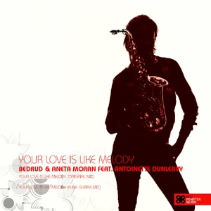 Your Love Is Like Melody (feat. Antoinette Dunleavy) - Single