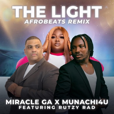 The Light (feat. Rutzy Rad) [Afrobeats Remix] - Single