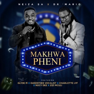 Makhwapheni (feat. Glyde M, QueenThee Vocalist, Charlotte Lyf, Nocy Dee & Zizi Mculi)