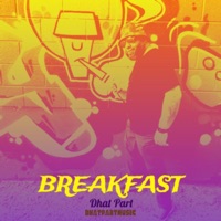 Breakfast - Single - Dhat Part