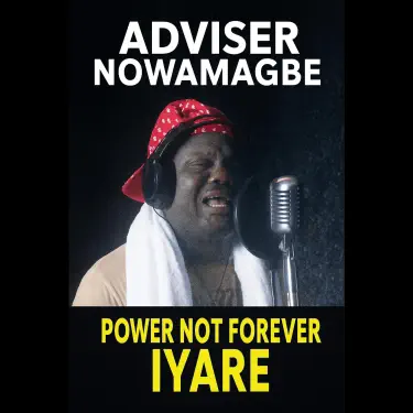 Power Not Forever Iyare